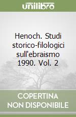 Henoch. Studi storico-filologici sull'ebraismo 1990. Vol. 2 libro