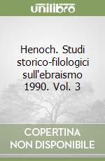 Henoch. Studi storico-filologici sull'ebraismo 1990. Vol. 3