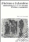 Il ladrone e il cherubino. Dramma liturgico cristiano orientale in siriaco e neoaramaico libro
