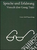 Sprache und Erfahrung, Versuch über Georg Trakl libro