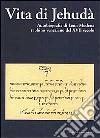 Vita di Jehudà. Autobiografia di Leon Modena, rabbino veneziano del XVII secolo libro