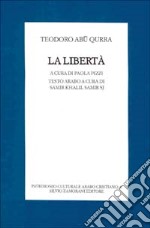 La libertà. Testo arabo a fronte libro