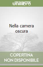 Nella camera oscura libro