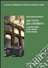 Aqua ducta, aqua distributa. La gestione delle risorse idriche in età romana libro