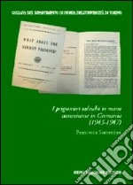 I prigionieri tedeschi in mano statunitense in Germania (1945-1947)