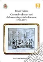 Cronache cheraschesi del secondo periodo francese (1796-1815) libro