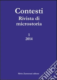 Contesti. Rivista di microstoria (2014). Vol. 1 libro