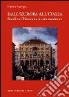 Dall'Europa all'Italia. Studi sul Piemonte in età moderna libro