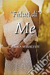 «Fidati di» me libro