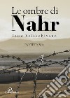 Le ombre di Nahr. Vol. 1 libro