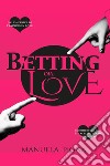 Betting on Love libro