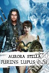 Furens lupus sum libro di Stella Aurora