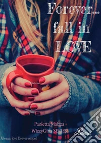 Forever... fall in love libro