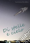 Di stelle e cielo. Le principesse e il fuoco di Shadow Creek libro