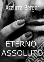 Eterno assoluto libro