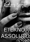 Eterno assoluto libro