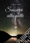 Sussurri alla notte libro