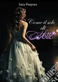 Come il sole di notte libro