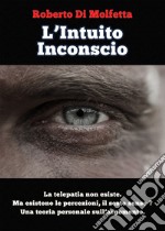 L'intuito inconscio libro