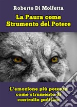 La paura come strumento del potere libro