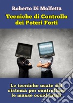 Le tecniche di controllo dei poteri forti libro