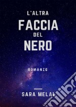 L'altra faccia del nero