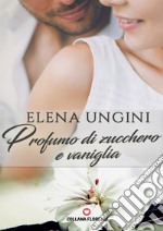 Profumo di zucchero e vaniglia libro