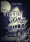 Un licantropo a Roma. Werewolf & pastry. Vol. 1 libro