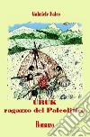 Uruk ragazzo del Paleolitico libro di Falco Gabriele