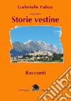 Storie vestine libro di Falco Gabriele