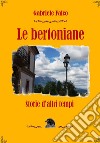 Le bertoniane. Storie d'altri tempi libro di Falco Gabriele