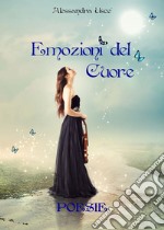 Emozioni del cuore libro