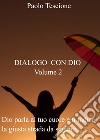 Dialogo con Dio. Vol. 2 libro