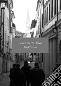 Lentamente vivo