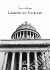 Labirinti nel Vaticano libro