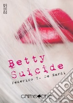 Betty Suicide libro