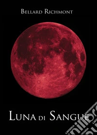 Luna di sangue libro