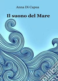 Il suono del Mare libro