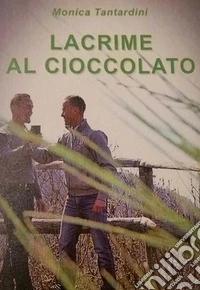 Lacrime al cioccolato libro