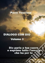 Dialogo con Dio. Vol. 3