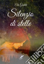 Silenzio di stelle libro