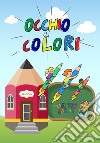 Occhio ai colori libro