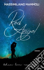 Red Angel. When love rusts you