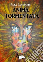 Anima tormentata libro