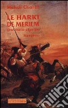 Le harki de Meriem. Una storia algerina libro di Charef Mehdi