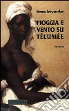 Pioggia e vento su Télumée libro