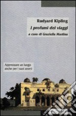 I profumi dei viaggi libro