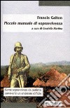 Piccolo manuale di sopravvivenza libro