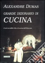 Il grande dizionario di cucina libro