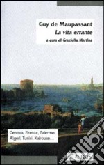 La Vita errante libro